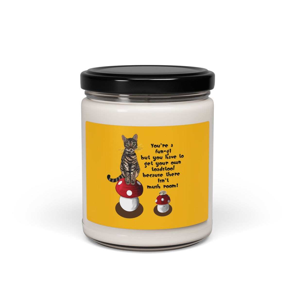 You're a Fun-Gi Scented Soy Candle — Mushroom Toadstool Design (9oz)