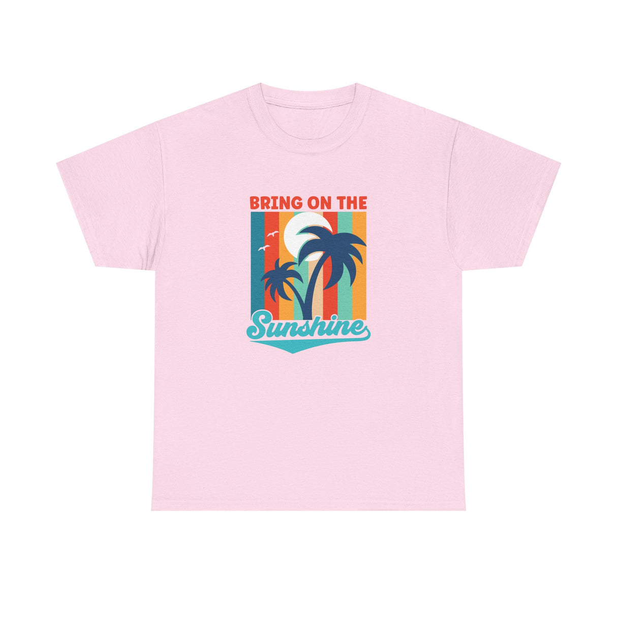 Bring on Sunshine Unisex Cotton Tee