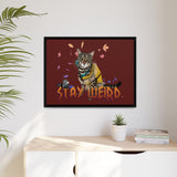 Stay Weird Matte Canvas Print — Flocahontas & Mouse Toy (Framed)