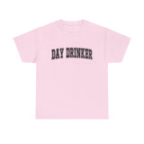 Day Drinker Black Font Unisex Cotton T-Shirt