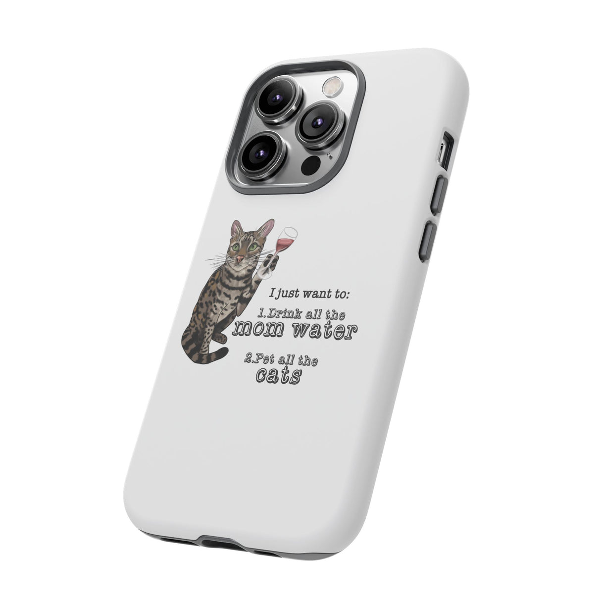Flounder the Talking Cat Wine Glass Phone Case – "II just want to drink all the mom water"
