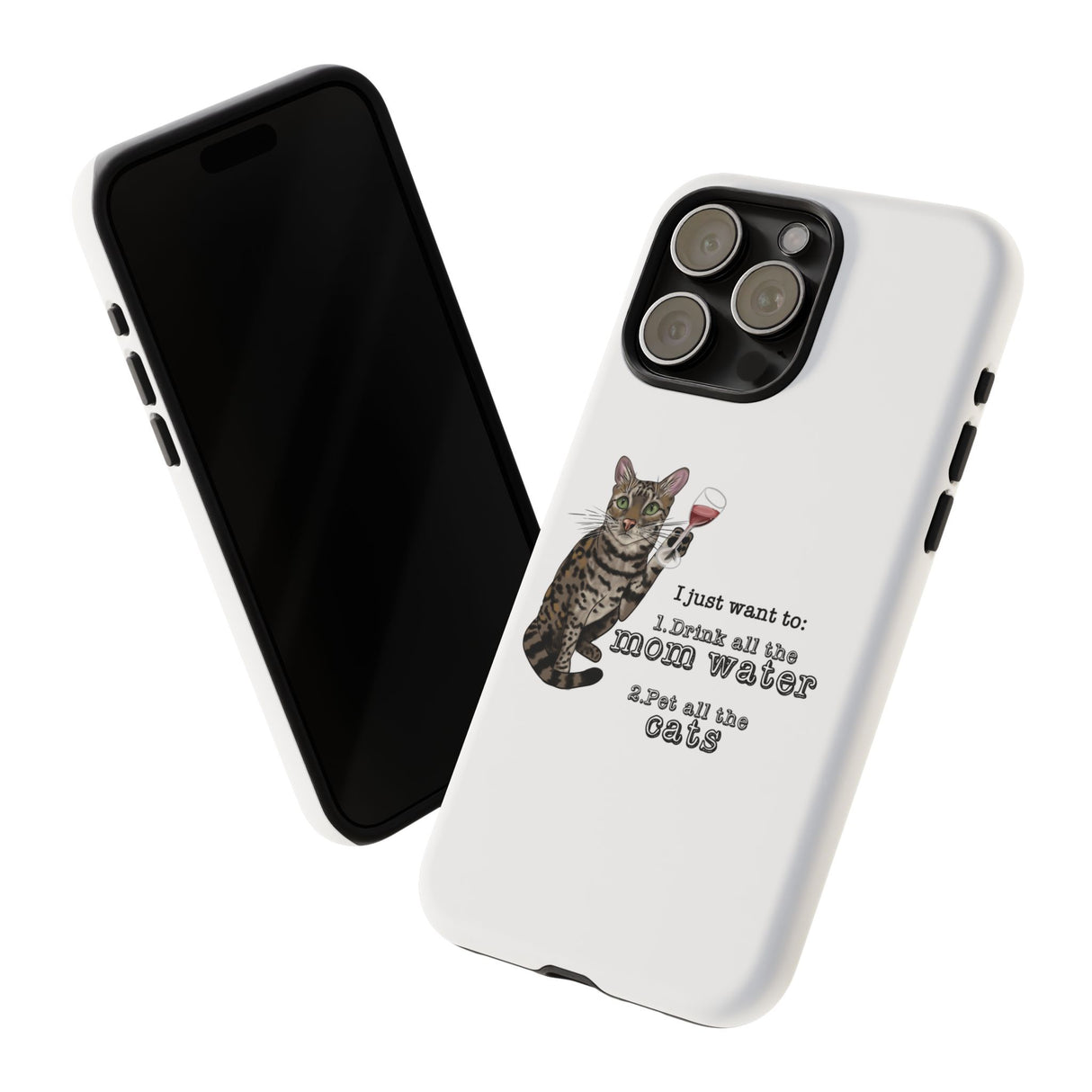 Flounder the Talking Cat Wine Glass Phone Case – "II just want to drink all the mom water"