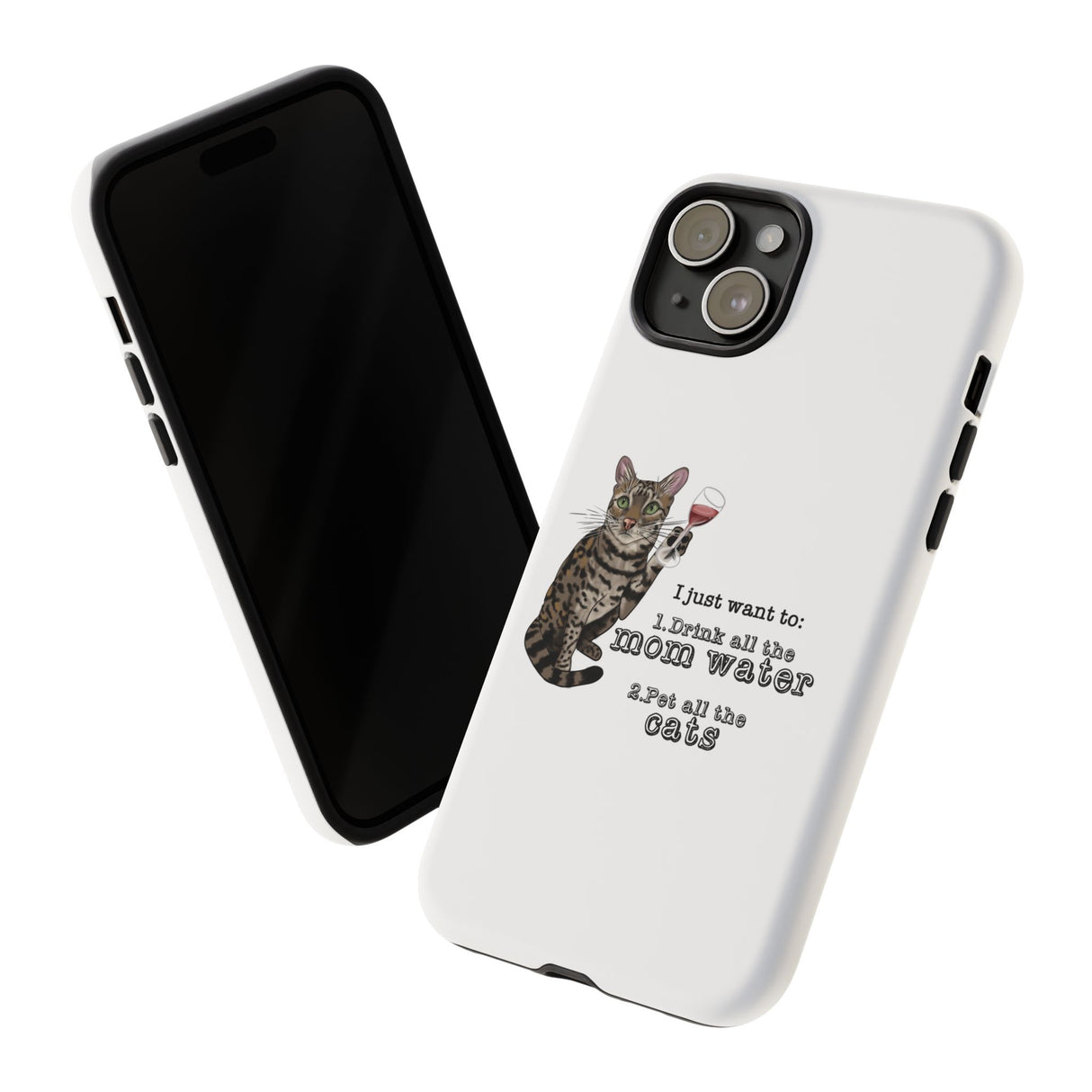 Flounder the Talking Cat Wine Glass Phone Case – "II just want to drink all the mom water"