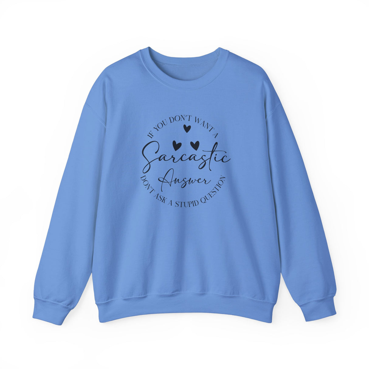 Sarcastic Answer Unisex Sweatshirt