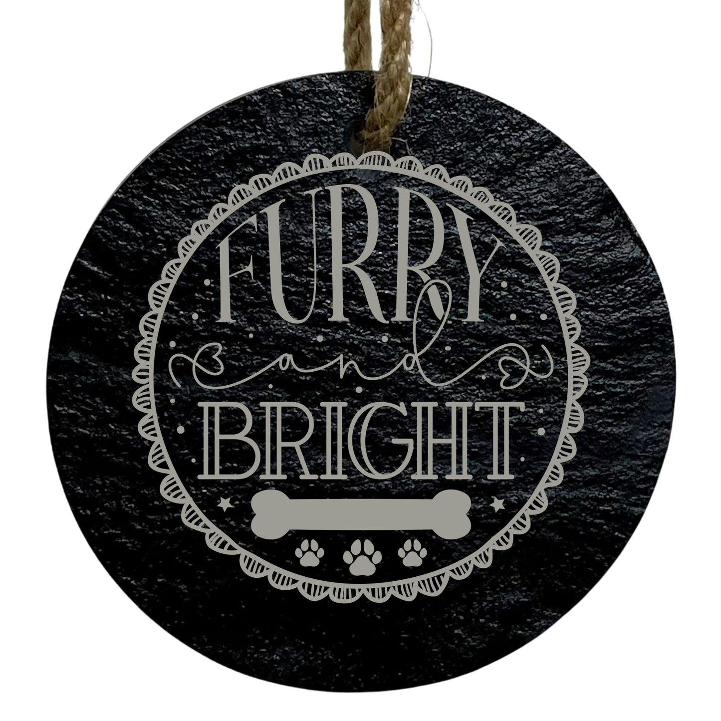 Furry & Bright 3” Round Slate Ornament - Pet Lover Christmas Decor