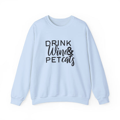 Drink wine and pet cats Unisex Sweatshirt