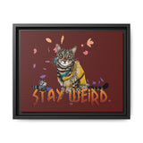 Stay Weird Matte Canvas Print — Flocahontas & Mouse Toy (Framed)