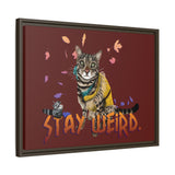 Stay Weird Matte Canvas Print — Flocahontas & Mouse Toy (Framed)