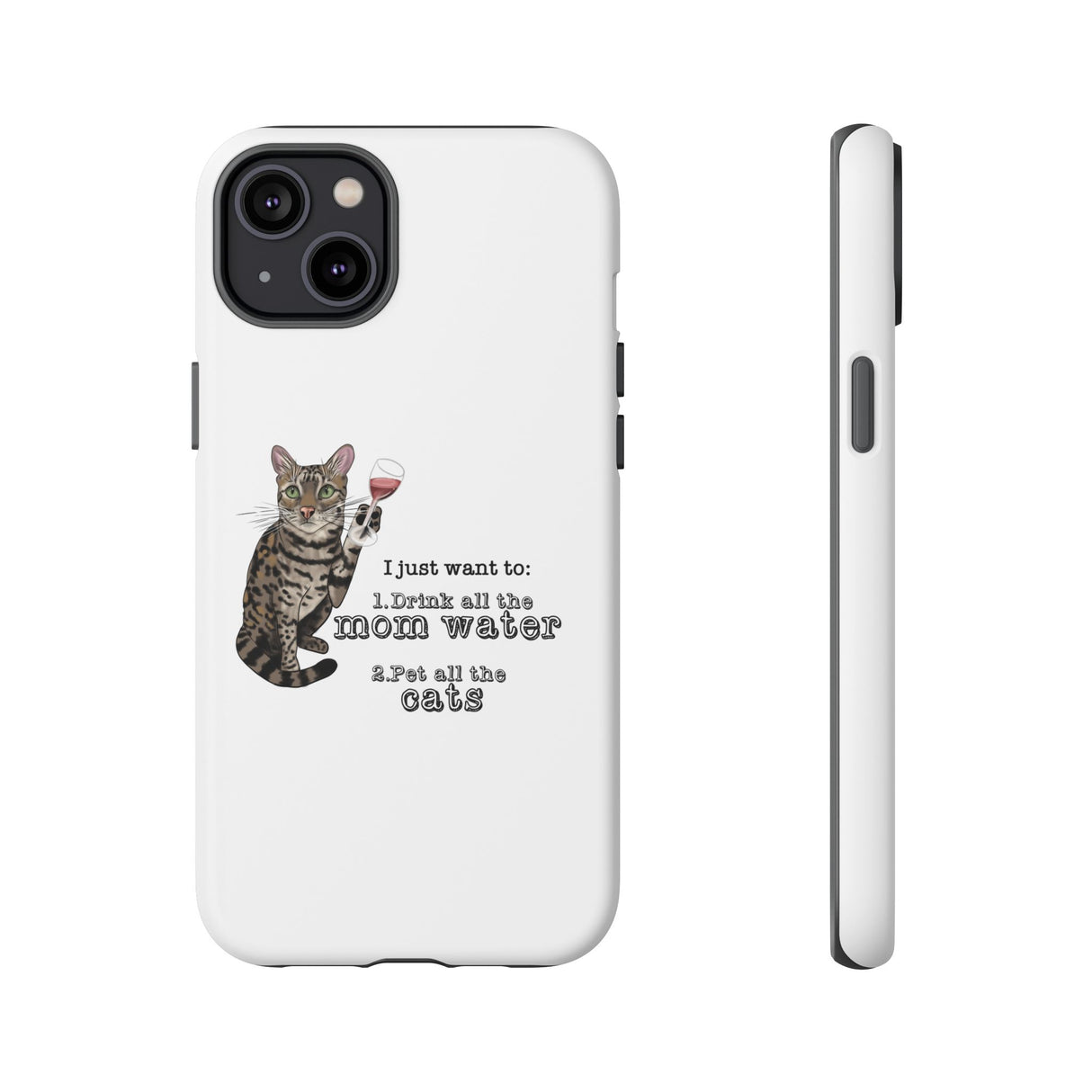 Flounder the Talking Cat Wine Glass Phone Case – "II just want to drink all the mom water"