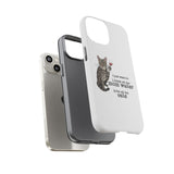 Flounder the Talking Cat Wine Glass Phone Case – "II just want to drink all the mom water"
