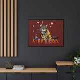 Stay Weird Matte Canvas Print — Flocahontas & Mouse Toy (Framed)
