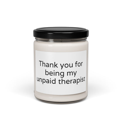 “Thank You for Being My Unpaid Therapist” Scented Soy Candle, 9oz – Funny Best Friend Gift