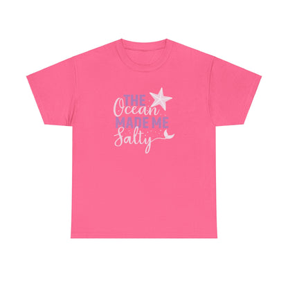 The Ocean Made me Salty T-Shirt