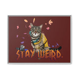 Stay Weird Matte Canvas Print — Flocahontas & Mouse Toy (Framed)