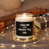 Soy Candle - I Stand with Mouse Toy Design by Nina, 9oz