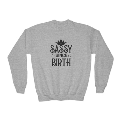 Sassy Since Birth Youth Sweatshirt