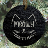 Meowy Christmas 3” Round Slate Ornament - Cat Lover Holiday Decor