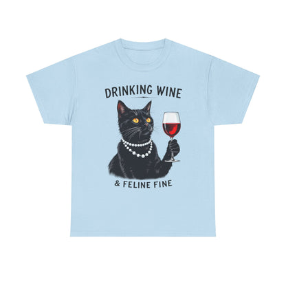 Black Cat Drinking Wine & Feline Fine Cotton Tee