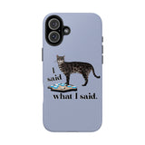 I Said What I Said Flounder Phone Case — Talking Pet Buttons Design