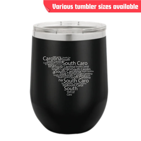 Laser engraved stainless steel tumbler reading "South Carolina" in the word cloud design