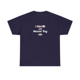 Funny Flounder "I Stand with Mouse Toy" Tee