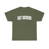 Day Drinker White Font Unisex Cotton T-shirt