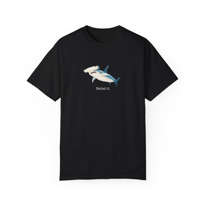 Shark Hammerhead T-Shirt Nailed It Comfort Colors Unisex Garment-Dyed