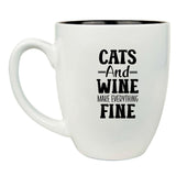 Cats and Wine Make Everything Fine 16 oz. White Ceramic Bistro Mug