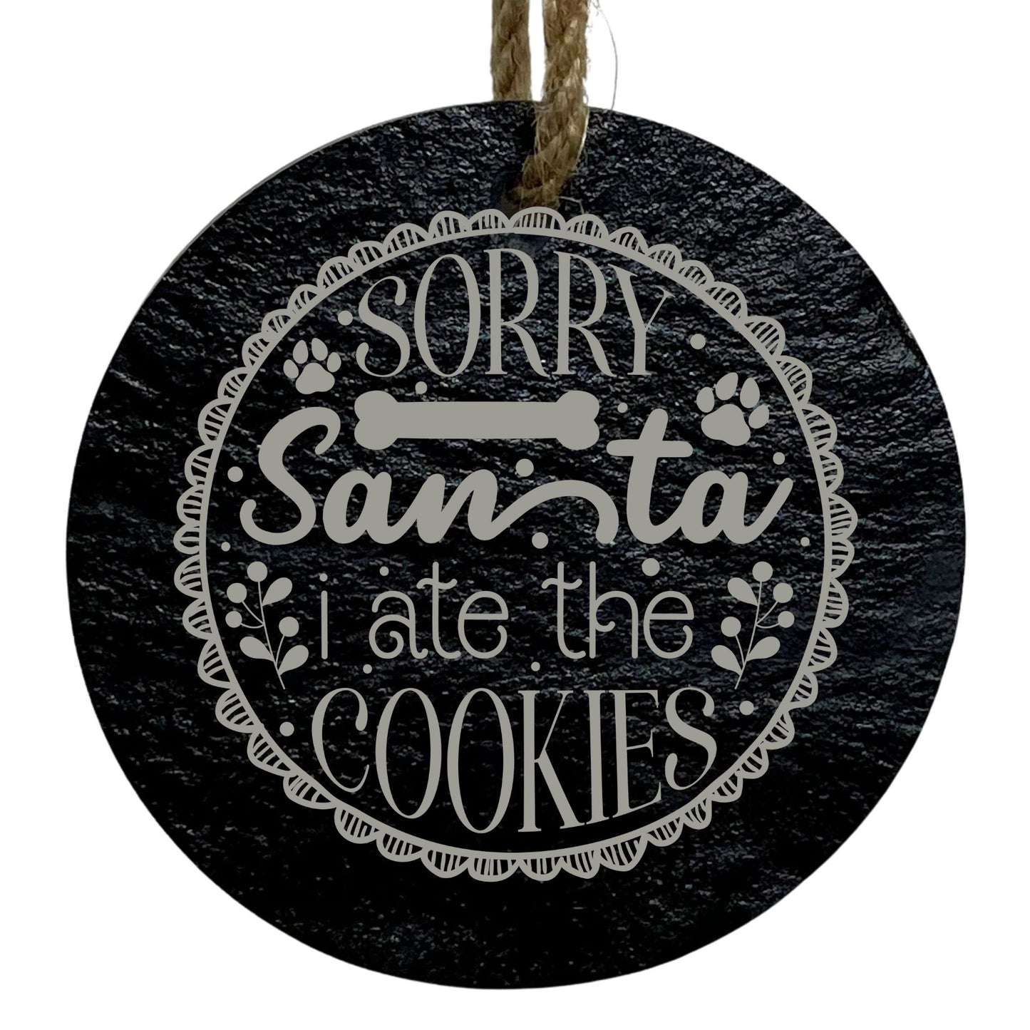 Sorry Santa, I Ate the Cookies 3” Round Slate Ornament - Funny Holiday Decor