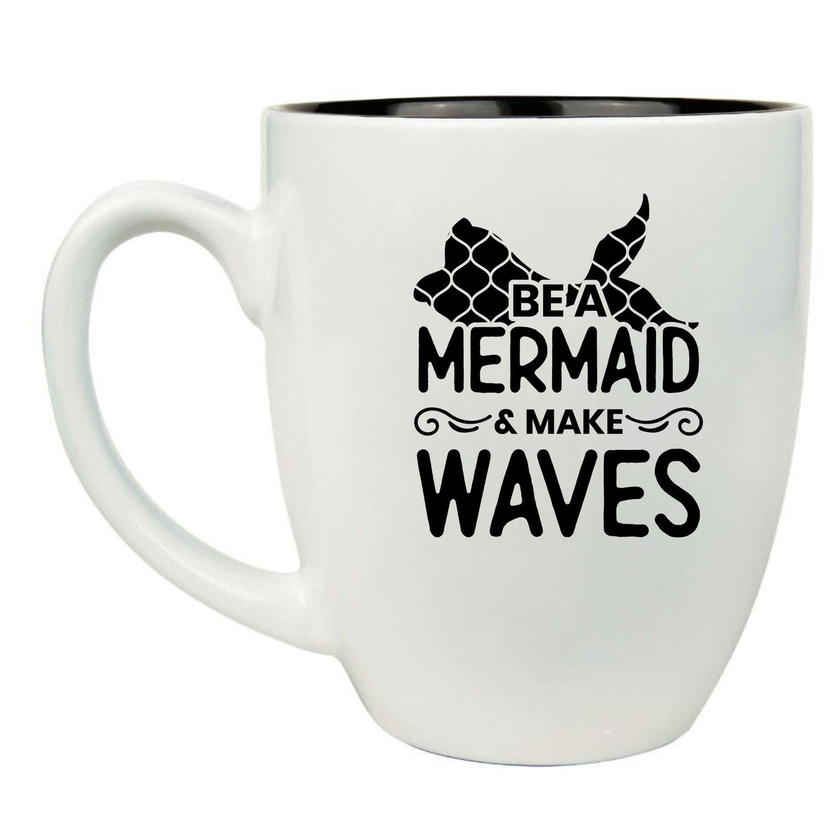Be a Mermaid & Make Waves 16 oz. White Ceramic Bistro Coffee Mug
