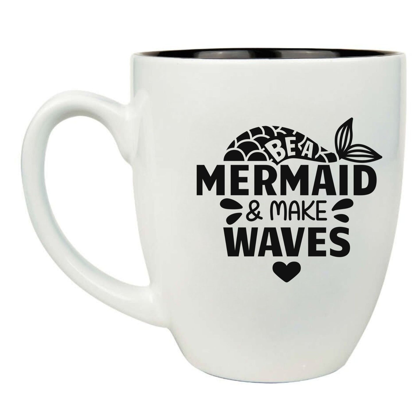 Be a Mermaid & Make Waves 16 oz. White Ceramic Bistro Coffee Mug