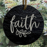 Faith 3” Round Slate Ornament - Inspirational Christmas Tree Decor
