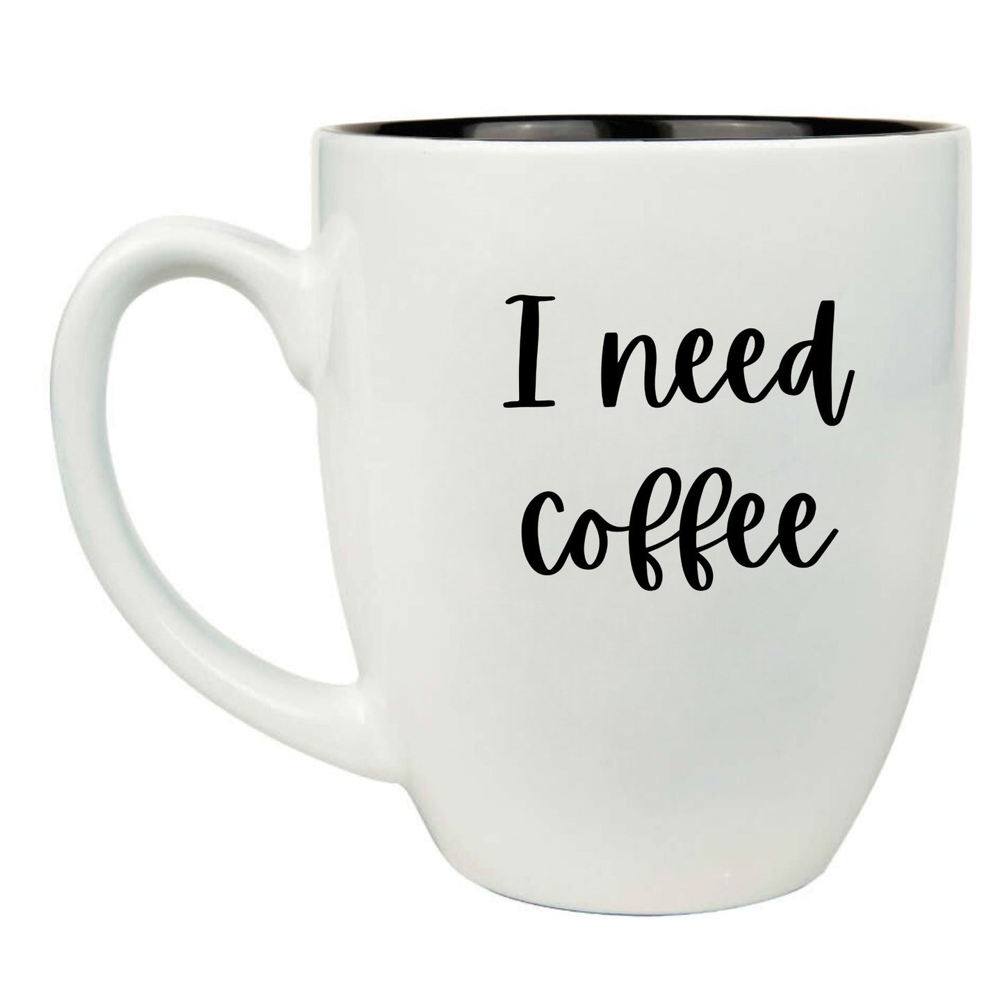 I Need Coffee 16 oz. White Ceramic Bistro Coffee Mug - Fun Gift Idea