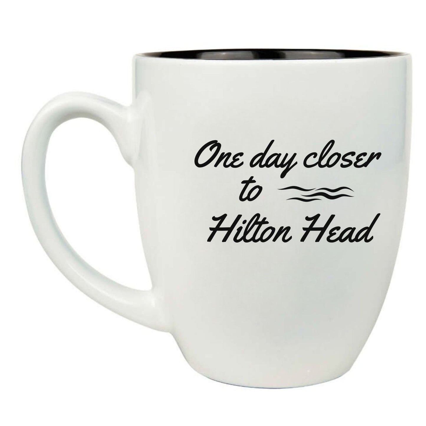 One Day Closer to Hilton Head 16 oz. White Ceramic Bistro Coffee Mug