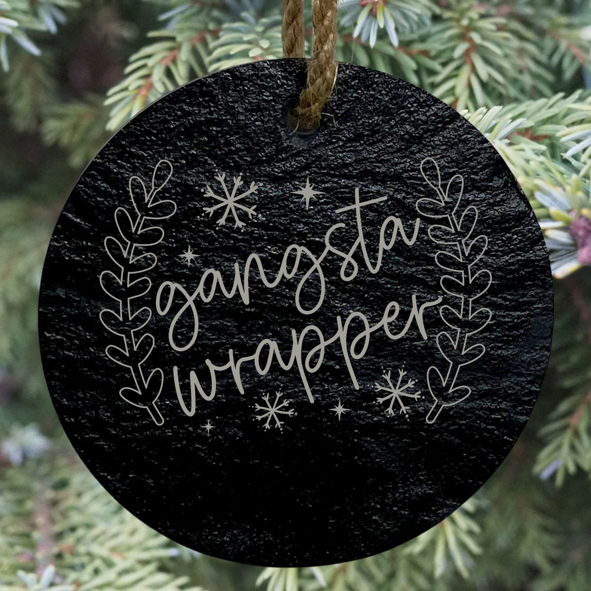Gangsta Wrapper 3” Round Slate Ornament - Fun Holiday Tree Decor