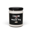 I Stand with Mouse Toy scented soy candle, 9 oz glass jar with the hand drawn I Stand with Mouse Toy design by Nina Leipold