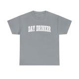 Day Drinker White Font Unisex Cotton T-shirt