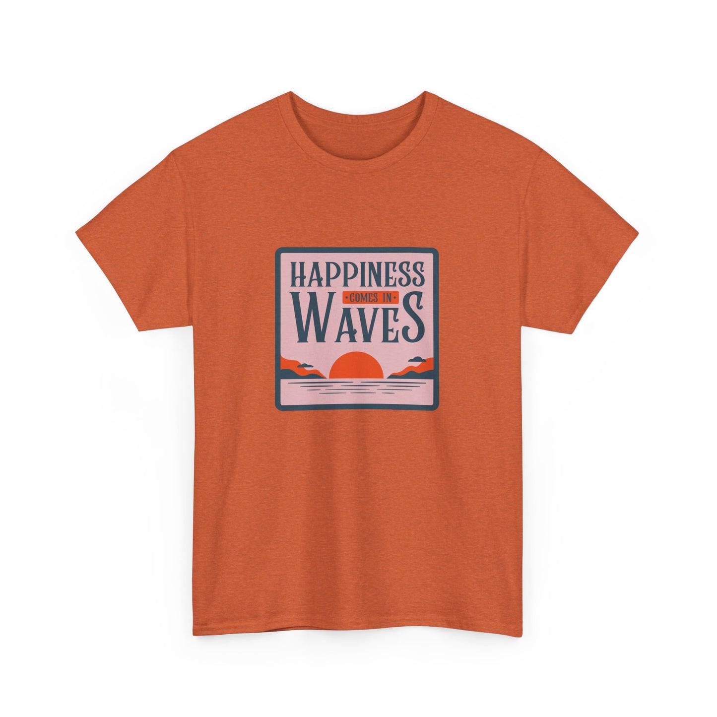 Happiness Comes in Waves Unisex Tee