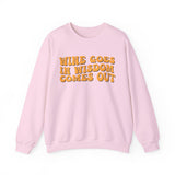 Wine Goes in Unisex Crewneck Sweatshirt