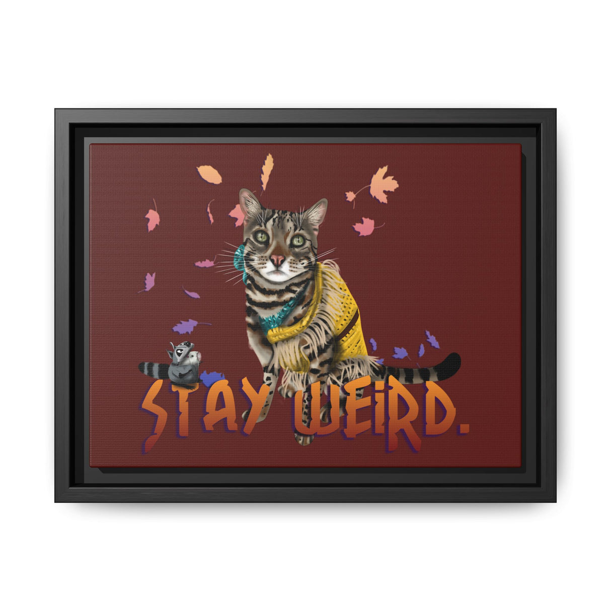 Stay Weird Matte Canvas Print — Flocahontas & Mouse Toy (Framed)