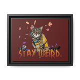 Stay Weird Matte Canvas Print — Flocahontas & Mouse Toy (Framed)