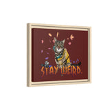 Stay Weird Matte Canvas Print — Flocahontas & Mouse Toy (Framed)
