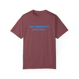 Only Speaking to Cats Today Funny Adult T-Shirt