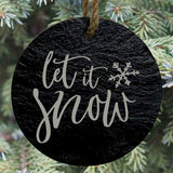 Let It Snow 3” Round Slate Ornament - Elegant Winter Holiday Decor