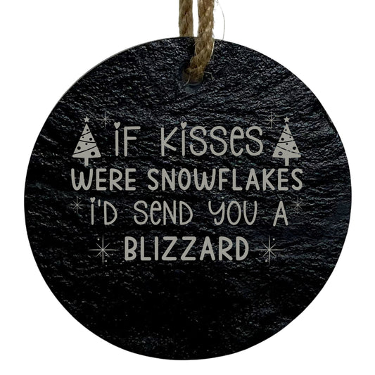 If Kisses Were Snowflakes, I’d Send You a Blizzard 3” Slate Ornament