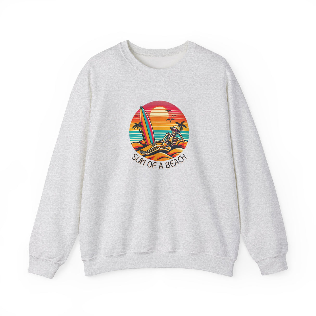 Funny Skeleton Sun of a Beach Sweatshirt