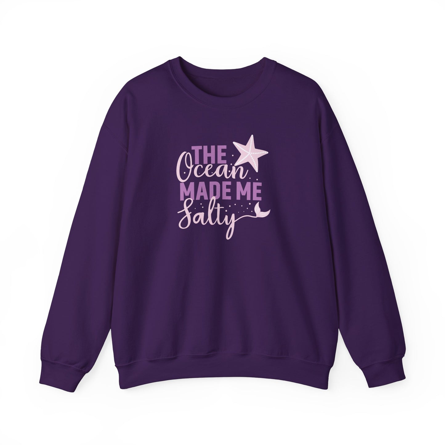 The Ocean made me Salty Sweatshirt