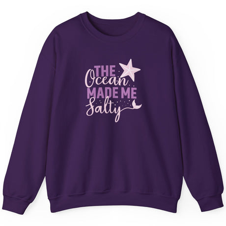 The Ocean made me Salty Sweatshirt