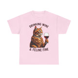 Orange Cat Drinking Wine & Feline Fine - Cotton Tee