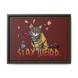 Stay Weird Matte Canvas Print — Flocahontas & Mouse Toy (Framed)